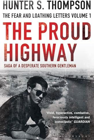 The Proud Highway: Rejacketed