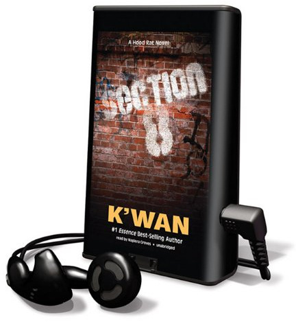 FINDAWAY WORLD LLC Section 8: A Hood Rat Novel [with Earbuds]