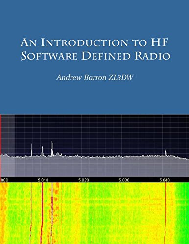 An introduction to HF Software Defined Radio: SDR for Amateur Radio Operators