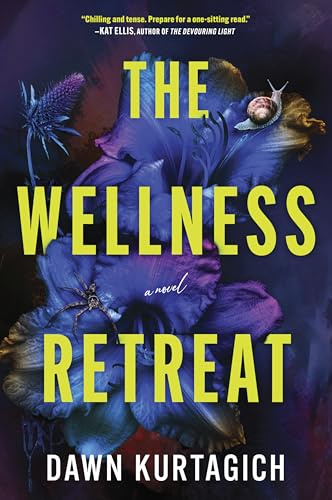 The Wellness Retreat: A Novel