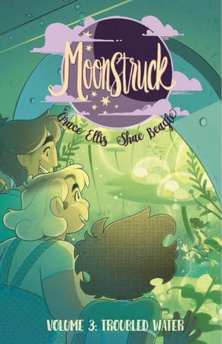 Moonstruck Volume 3: Troubled Waters
