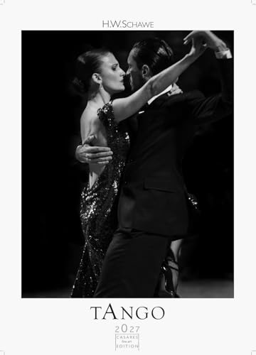 Tango schwarz-weiss Kalender 2027 – Wandkalender | Fotokalender |Tanzkalender Südamerika 42x59cm - Erleben Sie den Zauber des Tangos – Eleganz, Leidenschaft in einem hochwertigen Kalender.