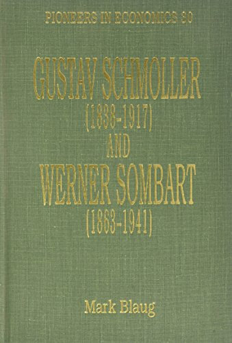 Gustave Schmoller (1838-1917 AND WERNER SOMBART)
