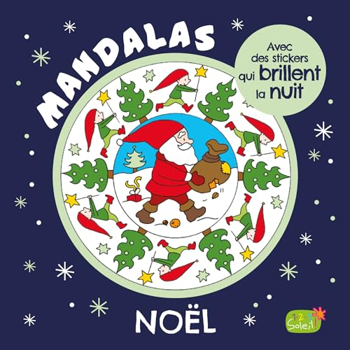 MANDALAS DE NOEL AVEC DES STICKERS PHOSPHORESCENTS: Avec des stickers qui brillent la nuit