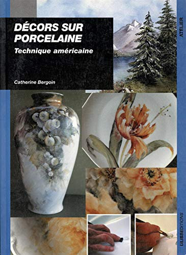 Décors sur porcelaine. Technique américaine
