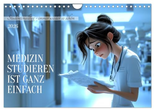 Medizin studieren ist ganz einfach (Wandkalender 2026 DIN A4 quer), CALVENDO Monatskalender: Der ganz normale Wahnsinn von Medizinstudium und Klinikalltag (CALVENDO Spass)
