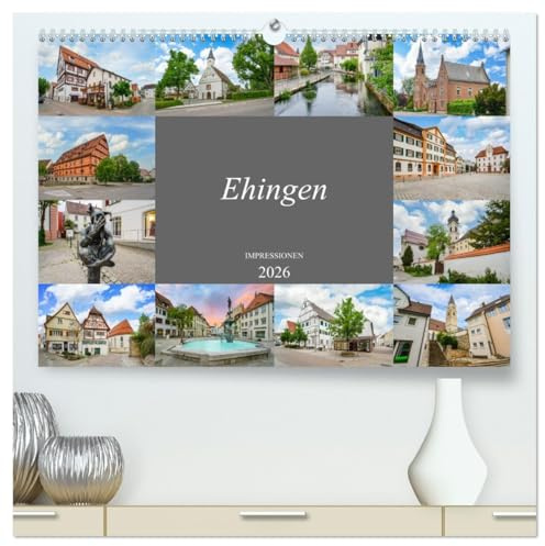 Ehingen Impressionen (hochwertiger Premium Wandkalender 2026 DIN A2 quer), Kunstdruck in Hochglanz: Eine fotografische Bilderreise durch Ehingen an der Donau (CALVENDO Orte)