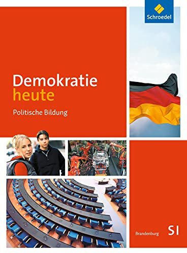 Demokratie heute / Demokratie heute - Ausgabe 2014 für die Sekundarstufe 1 in Brandenburg: Ausgabe 2014 für die Sekundarstufe 1 in Brandenburg / Schülerband 7 - 10