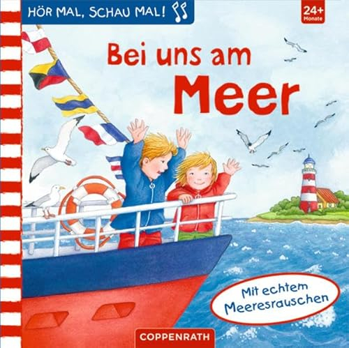 Hör mal, schau mal! Bei uns am Meer: Mit echtem Meeresrauschen