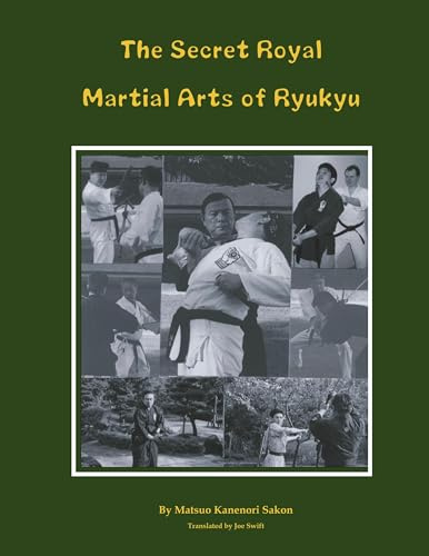 The Secret Royal Martial Arts of Ryukyu