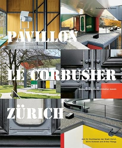 Pavillon Le Corbusier Zürich: Restaurierung eines Architektur-Juwels