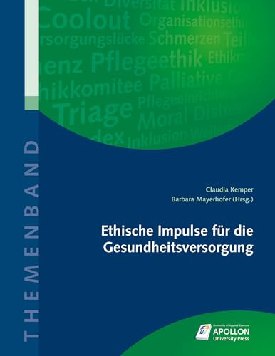 Ethische Impulse für die Gesundheitsversorgung (Themenbände)