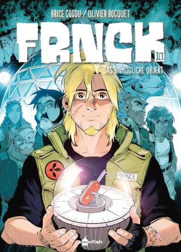 FRNCK. Band 10: Das unmögliche Objekt