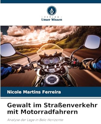 Gewalt im Straßenverkehr mit Motorradfahrern: Analyse der Lage in Belo Horizonte