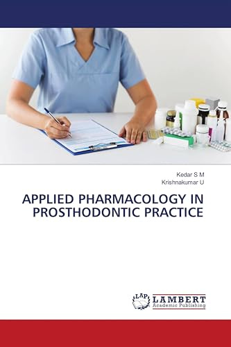 APPLIED PHARMACOLOGY IN PROSTHODONTIC PRACTICE: DE