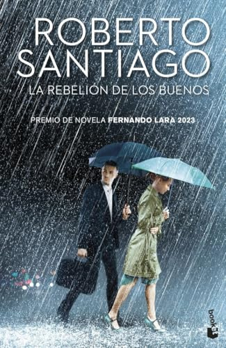 La rebelion de los buenos: Premio de novela Fernando Lara 2023 (Crimen y misterio)