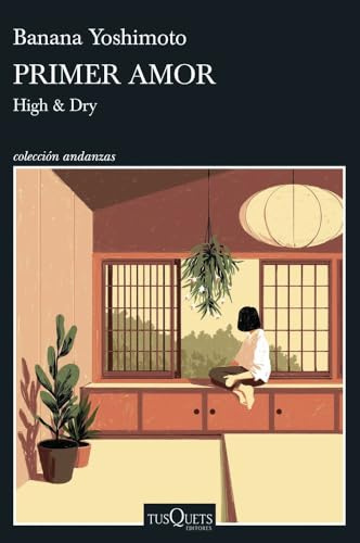 Primer amor: High & Dry (Andanzas)