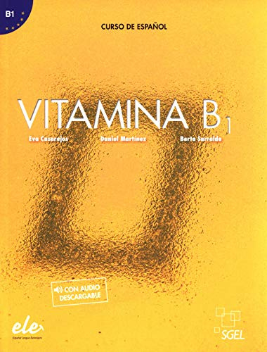 Vitamina B1 libro del alumno + licencia digital: Libro del alumno + audio descargable + licencia digital (B1)