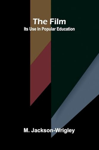 The film: Its use in popular education