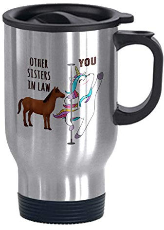 Funny Travel Mugs You and Other Sisters in Law Cute Unicorn Mug Made of Stainless steel 14 oz