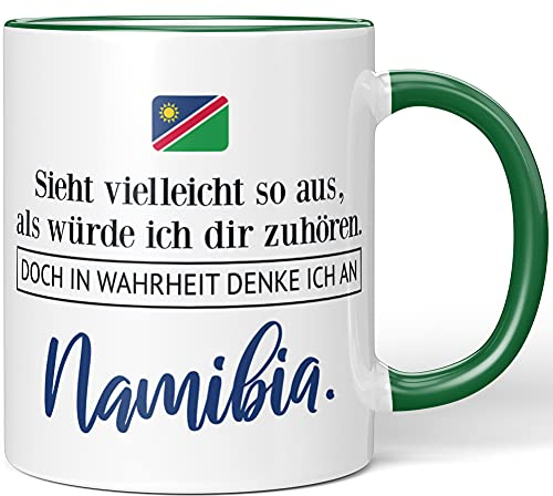 JUNIWORDS Tasse, Sieht vielleicht so aus, als würde ich dir zuhören. Doch in Wahrheit denke ich an Namibia (1001245), Wähle Farbe, Grün