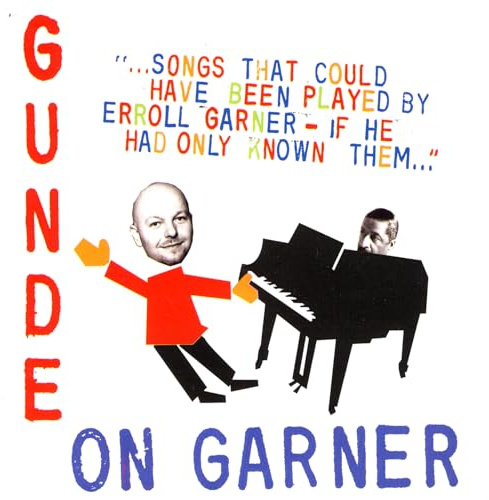 Songs That Could Have Been Played By Erroll Garner
