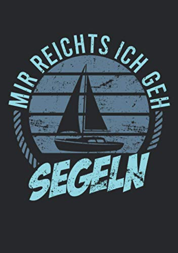 Notizbuch A5 liniert mit Softcover Design: Segler Spruch ich geh segeln Vintage Geschenk Segelboot: 120 linierte DIN A5 Seiten