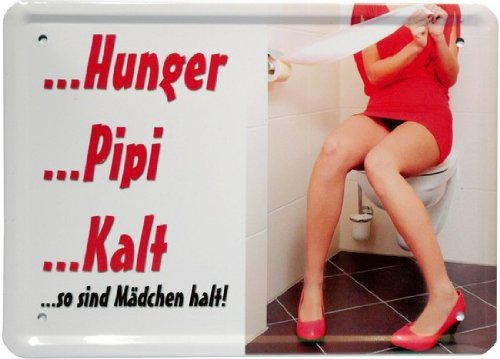 WOGEKA ART Retro Blechschild - Hunger, Pipi, Kalt - Mädchen halt - witziger Spruch als Geschenk-Idee zum Geburtstag Weihnachten zur Dekoration 21x15 cm Vintage-Design Metall MJ 02
