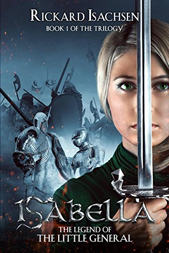 ISABELLA: The Legend of The Little General (English Edition)