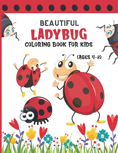 Ladybug Coloring Book for Kids: Beautiful and Easy to Color Ladybug Coloring Book for Boys and Girls | Great Coloring Book for Kids Ages 4-8