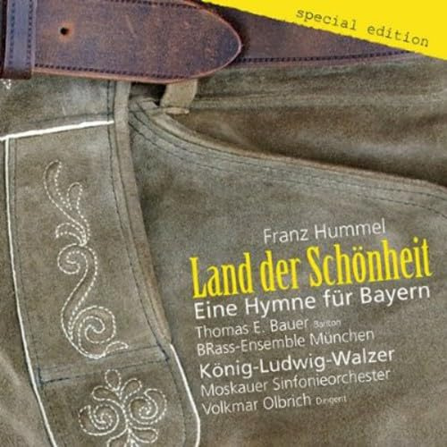 Land Der Schonheit - Eine Hymne Fur Bayern