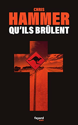 Qu'ils brûlent (French Edition)