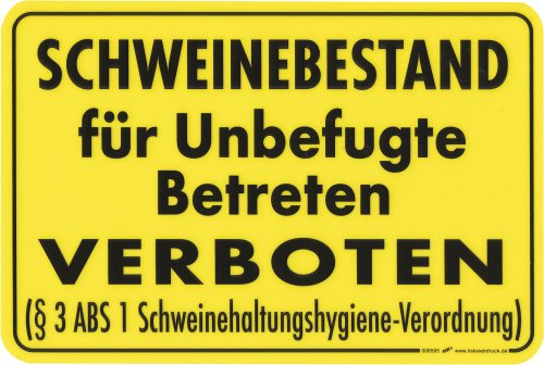 (308595) PST-Schild SCHWEINEBESTAND für Unbefugte Betreten VERBOTEN...) NEU Gr. ca. 30 x 20cm - Hinweisschild Kunstsstoffschild