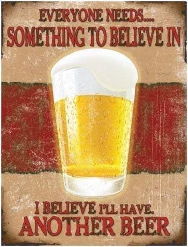 RKO Another beer. Everyone needs something to believe in. Pint of lager. Ale. In a pint glass. For house, home, bar, pub, club, kitchen, man cave or home garage or shed. Fridge Magnet