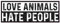 Spaß Kostet Aufkleber Love Animals I Hate People (Wetterfest)
