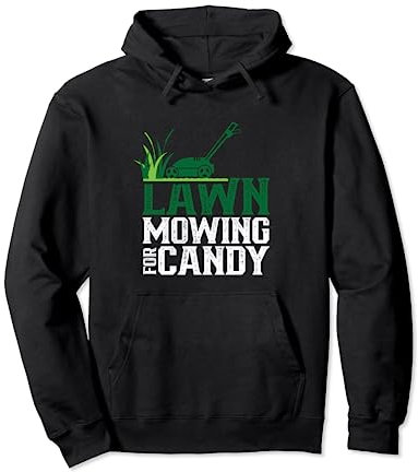 Rasenmähen Für Süßigkeiten Rasenmäher Rasen Gras Pullover Hoodie