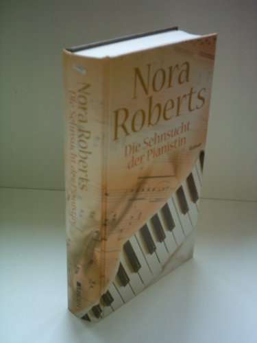 Nora Roberts: Die Sehnsucht der Pianistin