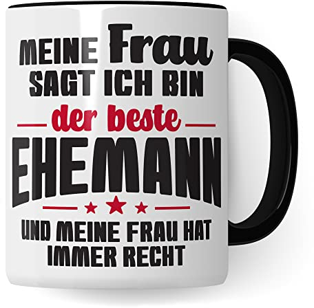 Ehemann Tasse Geschenk, Meine Frau sagt immer ich bin der beste Ehemann Geschenkidee Ehepartner Kaffee-Becher Kaffeetasse Tasse mit Spruch lustig Teetasse Ehe Hochzeit Witztasse (Weiß/Schwarz)