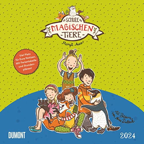 DUMONT Schule der magischen Tiere Broschürenkalender 2024, im Format 30 x 30 cm, Monatskalender mit Ferienterminen, Familienkalender mit Studenplänen