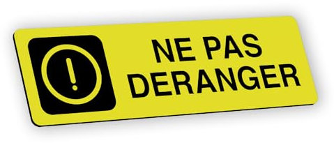Plaque signalétique gravée autocollante Ne pas déranger - jaune - format 20x6 cm
