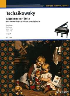 Firma MDS Schott music distribution NUSSKNACKER Suite OP 71A - arrangiert für Klavier [Noten/Sheetmusic] Komponist: TSCHAIKOWSKY PJOTR ILJITSCH