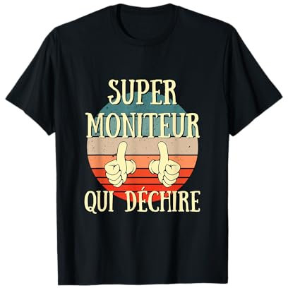 Super moniteur qui déchire cadeau moniteur auto école T-Shirt