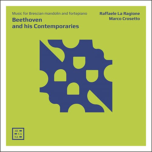 Beethoven And His Contemporaries: Music For Mandolin And Fortepiano