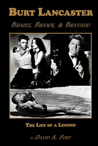 Burt Lancaster: Brains, Brawn & Bravado