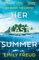 Her Last Summer: the scorching destination thriller with a killer twist - perfect for summer reads