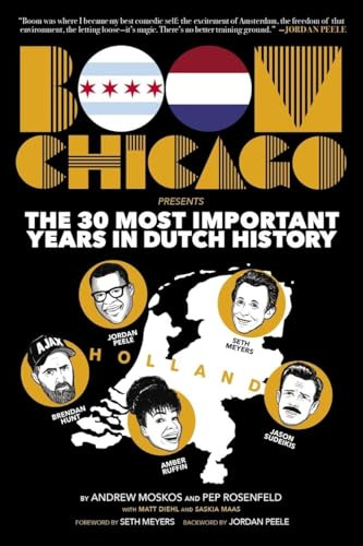 Boom Chicago Presents: The 30 Most Important Years In Dutch History
