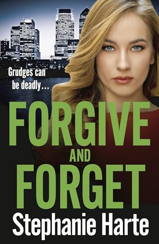 Forgive and Forget: An addictive new crime novel, gripping and twisty! (Risking It All, Band 3)