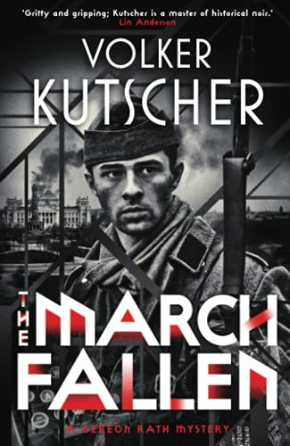 The March Fallen (The Gereon Rath Mysteries)