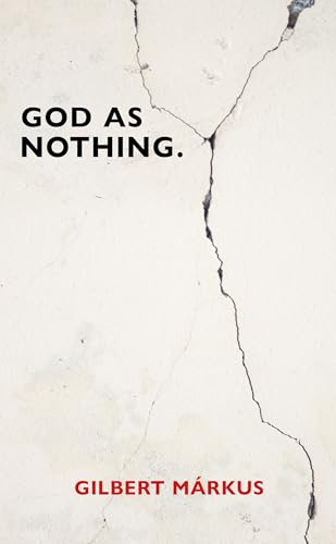 Darton, Longman Todd Ltd God as Nothing Why Does God exist? may be the wrong question.