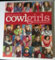 Cowl Girls: The Neck's Big Thing to Knit (Cathy Carron Collection)
